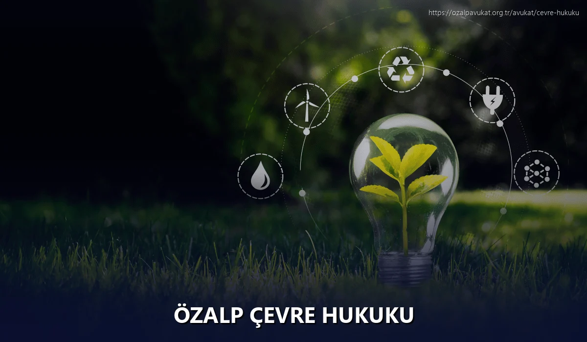 Özalp Çevre Hukuku