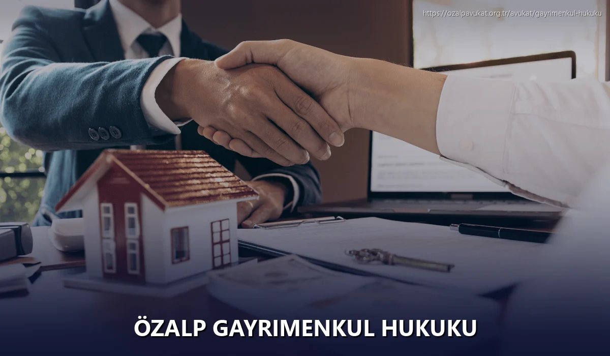 Özalp Gayrimenkul Hukuku