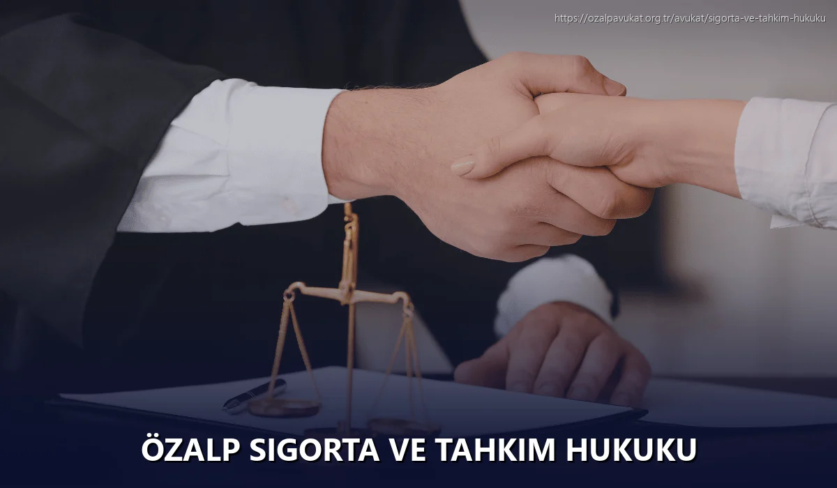Özalp Sigorta ve Tahkim Hukuku