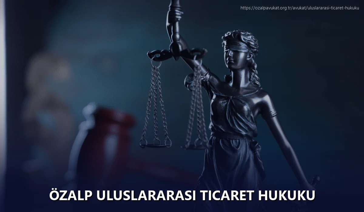 Özalp Uluslararası Ticaret Hukuku